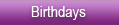 Birthdays