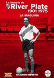 La historia de River Plate 1901-1975, La Maquina