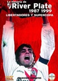 La historia de River Plate 1987-1999, Libertadores y Supercopa