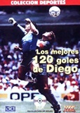 Los mejores 120 goles de Diego (2005)