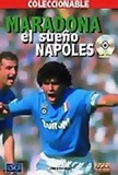 Maradona, "El sueo Npoles" (2005)