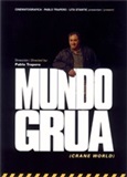 A tow world / Mundo grúa (1999)