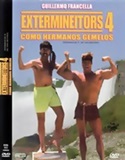 Extermineitors IV: "Como hermanos gemelos" (1992)