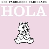 Los Fabulosos Cadillacs - "Hola"