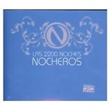 Los Nocheros - "Las 2200 Noches"