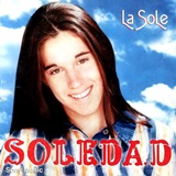Soledad - "La Sole"