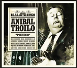 Anibal Troilo - "Buenos Aires Tango: Anibal Troilo"