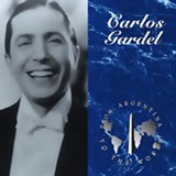 Carlos Gardel - "From Argentina to the World"