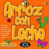 Las Tortuguitas - Arroz con leche