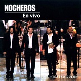 Los Nocheros - "En Vivo en el Teatro Colon"