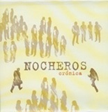 Los Nocheros - "Crnica"