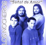 Los Nocheros - "Seal de Amor"