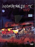 La Renga, Insoportablemente Vivo. DVD con sus mejores temas en vivo.