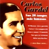 CD Carlos Gardel - Sus 20 tangos más famosos